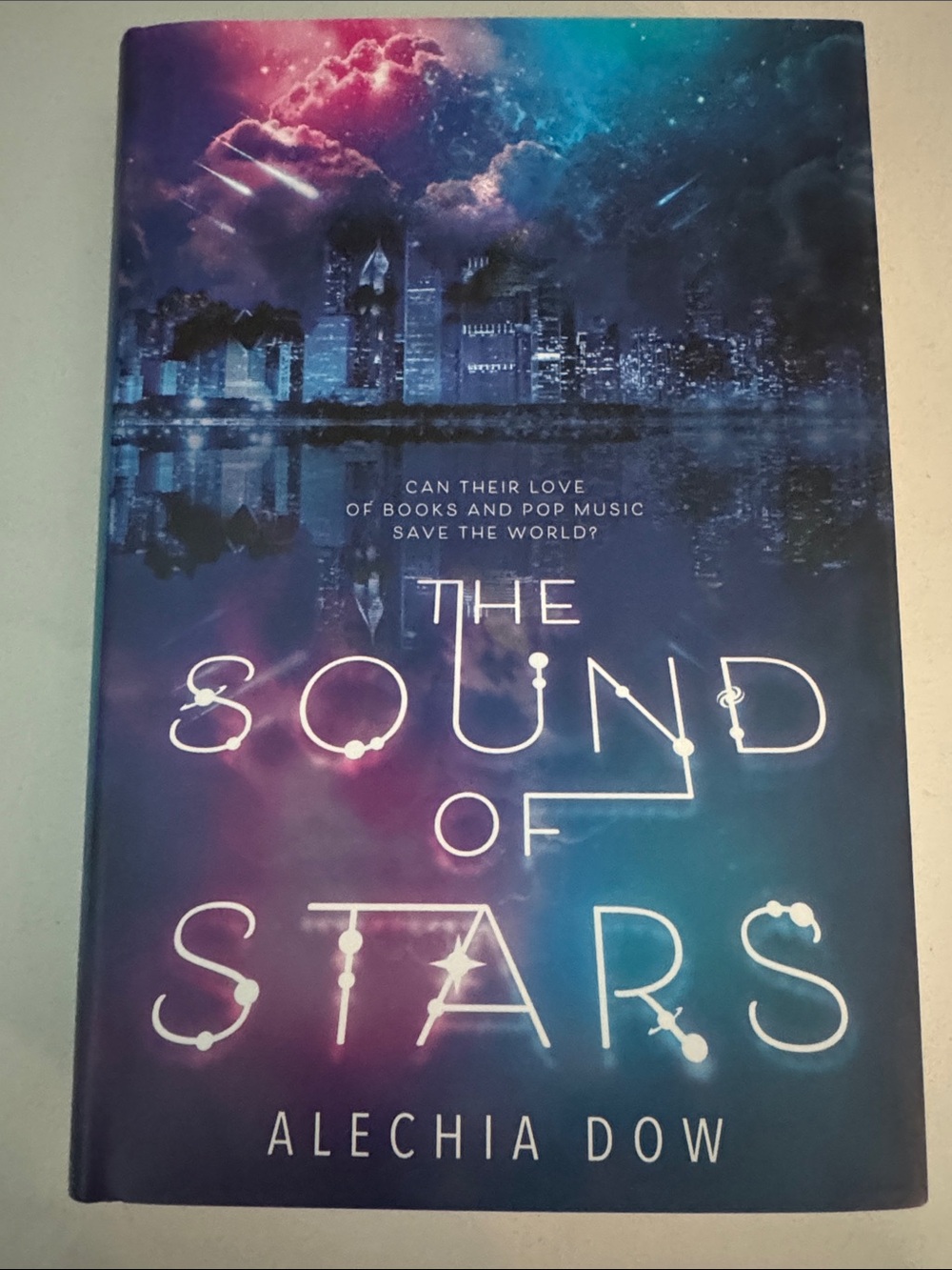The Sound of Stars - Alechia Dow - hardcover Book